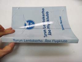 Turun Lentokerho - Åbo Flygklubb -historiikki / Aviation Club of Turku history