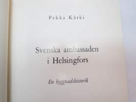 Svenska ambassaden i Helsingfors - En buggnadshistorik -local history of Helsinki