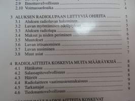 Aluksen radiolähettimen yleiset lupaehdot - Allmänna tillståndsvillkor för ett fartygs radiosändare -radio station rules (for ships)