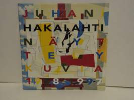 Juhani Hakalahti. Näyttelykuvia 1958-1997
