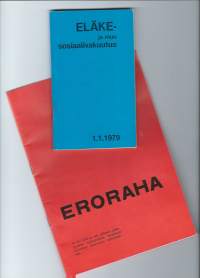 Eläke- ja muu sosiaalivakuutus , eroraha 1978-79 ja työntekijän työeläke  3 kpl