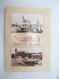 Naantali eilen - tänään -local history