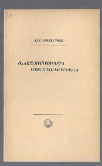 Osakeyhtiötoiminta vientiteollisuudessa / Axel Solitander 1924