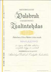 Taalintehdas Oy Dalsbruk Ab , 100x400 mk  osakekirja, Taalintehdas 16.4.1937