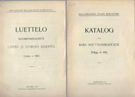 Luettelo suomenkielisistä Lasten- ja nuorison kirjoista 1912 ja sekä Katalog barn- och ungdomsböcker 1912
