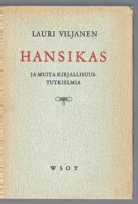 Hansikas ja muita kirjallisuustutkielmia / Lauri Viljanen.