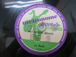 Metronome B 635 22.12.52, Milt Jackson Quartet - La Ronde / All the Things You Are -savikiekkoäänilevy, 78 rpm 10&quot; record, levy prässätty Suomessa / pressed in