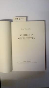 Murhakin on taidetta