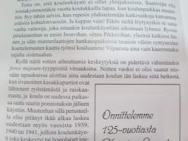 Aika aikaa kutakin... - Kuopion Lyseo 125 vuotta -school history