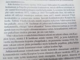 Aika aikaa kutakin... - Kuopion Lyseo 125 vuotta -school history