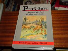 Petäjärvi Sakkolan pitäjässä Karjalan kannaksella - Petäjärven kylän elämää