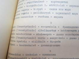 Venäläis-suomalainen, suomalais-venäläinen ja latinalais-suomalais-venäläinen kalasanasto / Русско-финский, финско-русский и