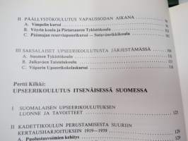 Suomalainen upseerikoulutus 200 vuotta 1779-1979 -finnish military officer´s eduacation 200 years