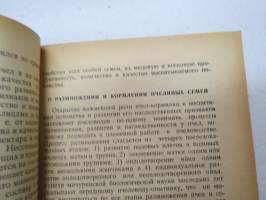 Направленное воспитание пчелиных семей (napravlennoe vospitanie ptselinih semei) -mehiläisten / yhdyskuntien kasvatus- ja