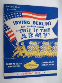 Uncle Sam presents - Irving Berlin´s All Soldier Show &quot;This is the Army&quot; - Souvenir book -Yhdysvaltain armeijan sota-aikaisen (WW II) varainhankintakiertueen