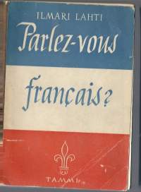 Parlez-vous français? / Ilmari Lahti.Kieli:ranska