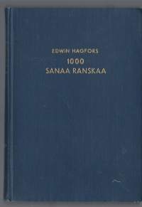 1000 sanaa ranskaa / toim. Edvin Hagfors.