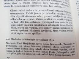 Ja yhteinen rahvas todisti - kollasi 1600-luvun suomalaisista tuomiokirjoista -finnish law cases of 17th century