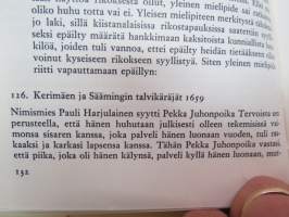 Ja yhteinen rahvas todisti - kollasi 1600-luvun suomalaisista tuomiokirjoista -finnish law cases of 17th century