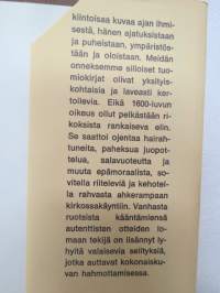 Ja yhteinen rahvas todisti - kollasi 1600-luvun suomalaisista tuomiokirjoista -finnish law cases of 17th century