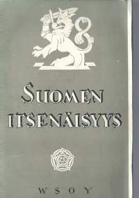 Suomen itsenäisyys / kirjoittaneet A. R. Cederberg, Yrjö Ruutu, Urho Toivola.