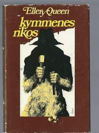 Kymmenes rikos / Ellery Queen ; suom. Matti Kannosto.