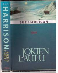 Jokien laulu/ Sue Harrison