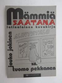 Mämmiä saatana - latinalainen kuvakirja -latin phrases with pictures