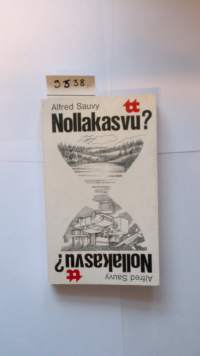 Nollakasvu  ? Tulevaisuutemme vaihtoehdot