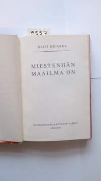 Miestenhän maailma on