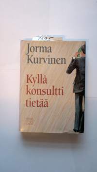 Kyllä konsultti tietää