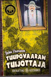 Tuupovaaran tuijottaja , tekijä Juha Vuorinen, 6-painos