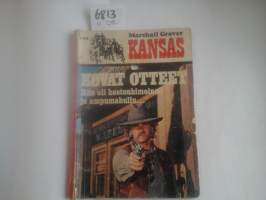 Kansas, kovat otteet