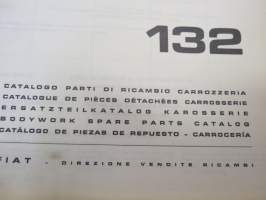 Fiat 132 Catalogo parti di ricambio carrozzeria / Catalogue de pièces détachées carrosserie / Ersatzteilkatalog Karosserie / Bodywork spare parts catalog /