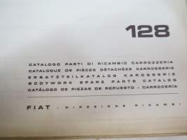 Fiat 128 Catalogo parti di ricambio carrozzeria / Catalogue de pièces détachées carrosserie / Ersatzteilkatalog Karosserie / Bodywork spare parts catalog /