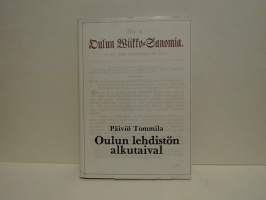 Oulun Wiikko-Sanomia 1829-1879. Oulun lehdistön alkutaival