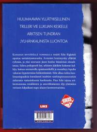 Jään muisti, 2012. 1. painos.Arktisella tundralla vaeltaa kaksi metsästäjää sekä heidän inuitti-oppaansa Edie. Kaikki vaikuttaa tavanomaiselta, mutta