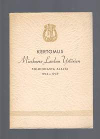 Kertomus mieskuoro Laulun ystävien toiminnasta ajalta 1914-1949 / [toim. Sakari Lehtonen].
