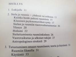 Ruumiinkieli - Mitä olemuksesi viestii, ymmärrätkö kehosi kieltä, osaatko rentoutua kokea ja elää myönteisesti? -body language