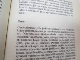 Ruumiinkieli - Mitä olemuksesi viestii, ymmärrätkö kehosi kieltä, osaatko rentoutua kokea ja elää myönteisesti? -body language