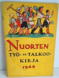 Nuorten Työ- ja Talkookirja 1944