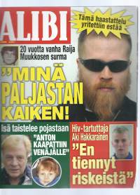 Alibi 2008 nr 5 / 20 v vanha surma, Anton kaapattiin Venäjälle, HIV tarttuja