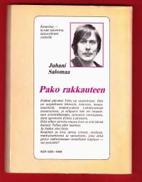 Pako rakkauteen, 1982. Katariina-sarja, romantiikkaa