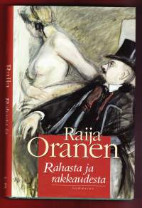 Rahasta ja rakkaudesta, 1998. 2. painos.Iris Karhu on siivousyrityksen johtaja, mutta luopuu yrityksestään ihastuessaan Sarastuksen ruukkikylään ja siellä