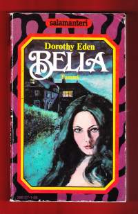 Bella, 1981. 3. painos.Tuliluonteinen Bella ja hänen ujo arka sisarensa Eulalie ovat joutuneet ilman omaa syytään sekoitetuiksi koko 1800-luvun Lontoota