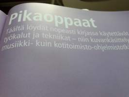 Enemmän  iloa  tietokoneesta. Tee itse  kortteja  ja  julisteita, sarjakuvia  ja  videotarinoita,  kotisivuja   ja  nettialbumeita