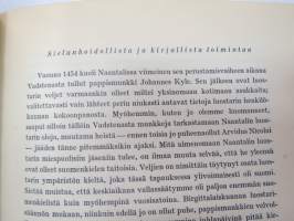 Muistojulkaisu Naantalin 500-vuotisjuhlaan elokuun 23 päivänä 1943 - Varatuomari Paul Ståhlström on lunastamalla tämän bibliofiilikappaleen kauniilla ja