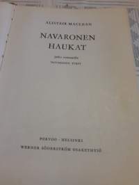 Navaronen haukat  Alistair Maclean. Kolmas painos v. 1968. Jatkoa romaanille Navaronen tykit