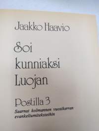 Soi kunniaksi Luojan, Postilla 3 - Saarnat kolmannen vuosikerran evankeliumiteksteihin -religious texts