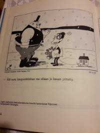 Joutsenlampi  jäässä/ Kari-   Suomalainen. P 1983. Poliittisia   mielipiteitä ja  kuvia  Sorsasta Kekkoseen  ja  siinä  lomassa  tavalliseen  kansaan